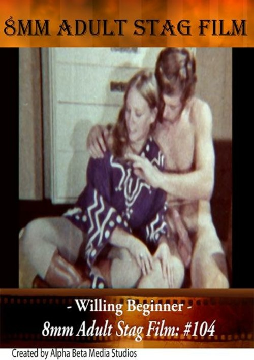 پوستر 8mm Adult Stag Film 104 – Willing Beginner