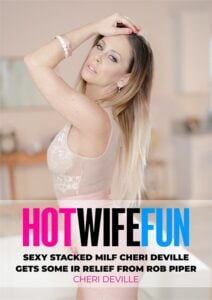 Sexy Stacked MILF Cheri Deville Gets Some IR Relief From Rob Piper