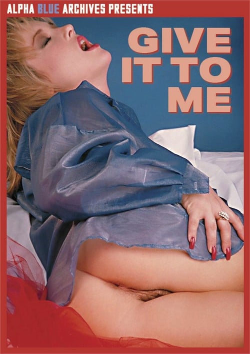 Give It To Me