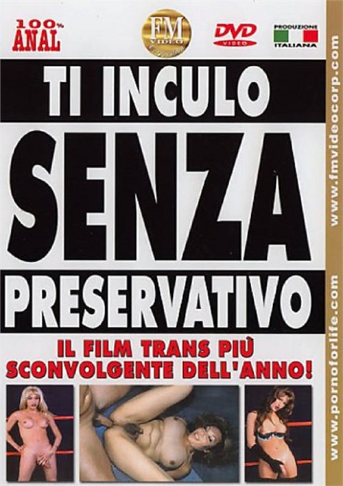 T’inculo Senza Preservativo