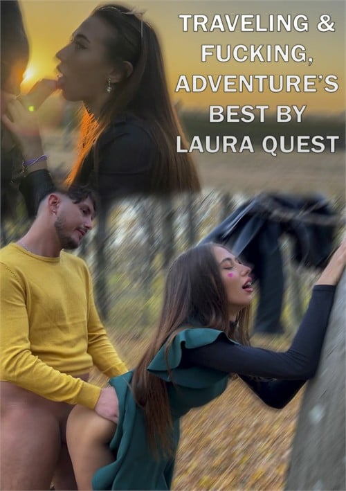 A Traveling & fuckingdventure’s Best by Laura Quest ‘ S01E02