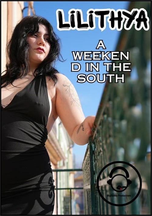A Lilithya Weekend in the South